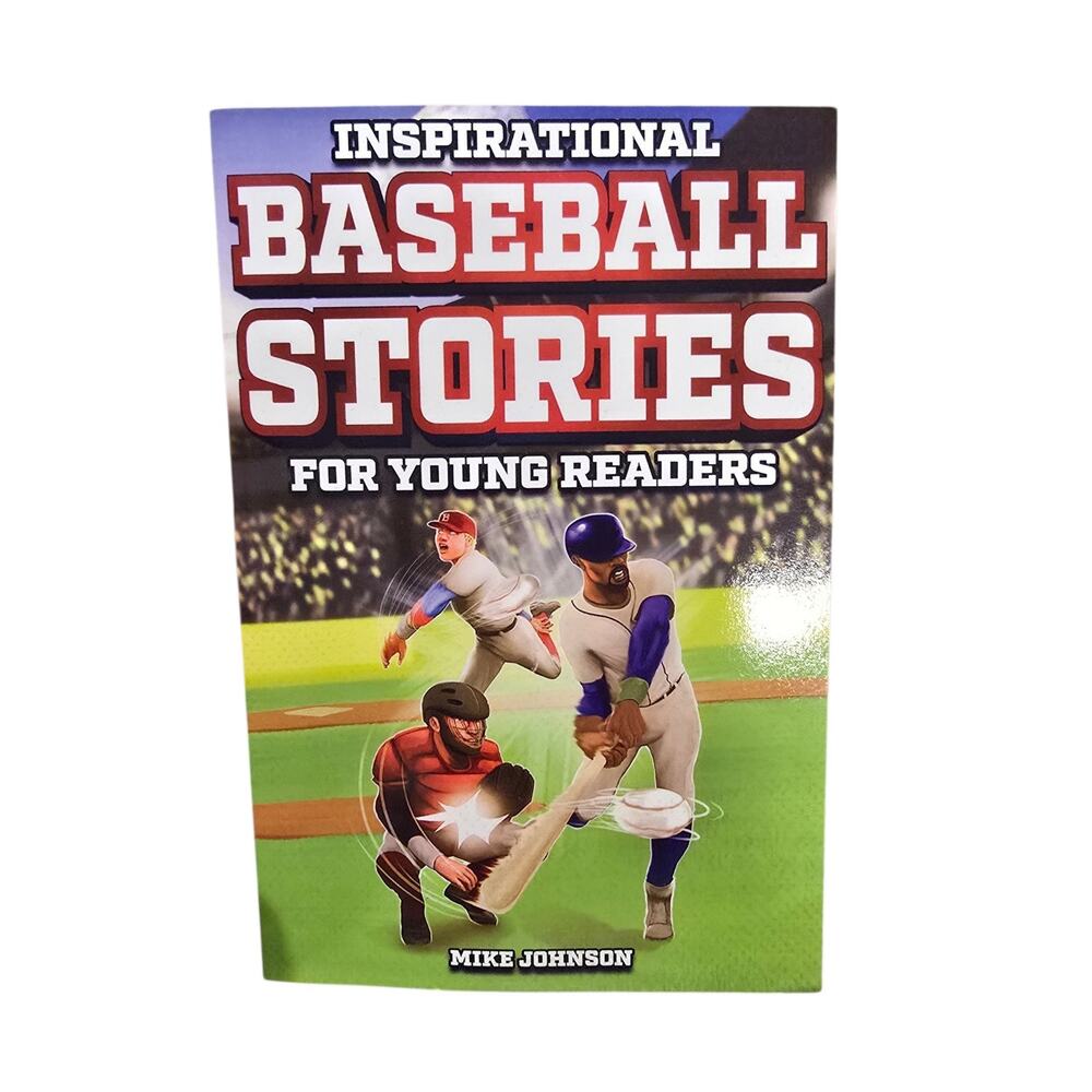 Inspirational Baseball Stories for Young Readers by Mike Johnson Paperback